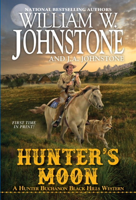 Binding: Paperback
Title: Hunter's Moon
Author(s): Johnstone J. A.
Publisher: Kensington Publishing
Barcode: 9780786048663
Pages: 320 Pages
Publication Date: 7/27/2021
Series: A Hunter Buchanon Black Hills Western (#3)
Category: Modern & Contemporary Fiction