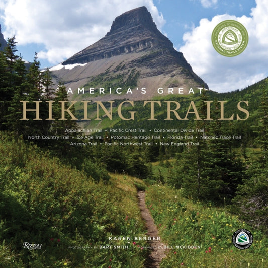 Berger Karen - America's Great Hiking Trails Appalachian Pacific Crest Continental Divide North Country Ice Age Potomac Heritage Florida Natchez Trace Arizona Pacific Northwest New England - Hardcover