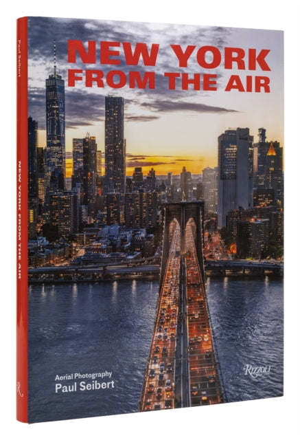 Seibert Paul - New York From The Air - Hardcover