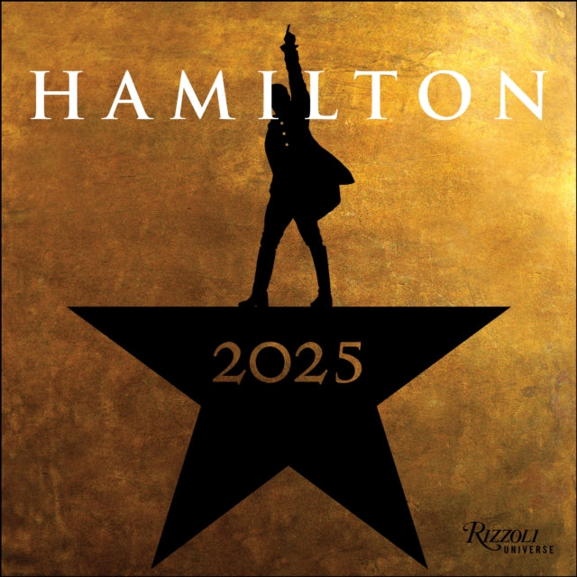 Hamilton Uptown Llc - Hamilton 2025 Wall Calendar An American Musical