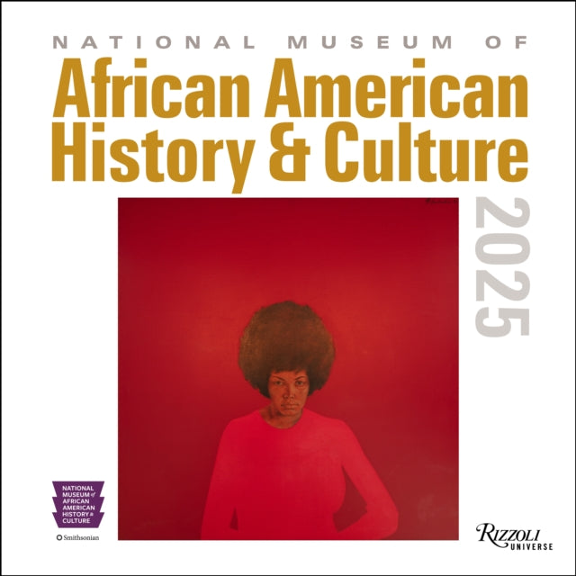 Binding: Calendars
Description: The National Museum of African American History and Culture (Nmaahc) 2025 Wall Calendar features twelve works from the museum's collection.