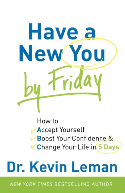 Binding: Paperback
Description: Bestselling book from popular psychologist Dr. Kevin Leman show people how to improve themselves - - fast!
Title: Have A New You By Friday How To Accept Yourself Boost Your Confidence & Change Your Life In 5 Days
Author(s): Leman Dr.