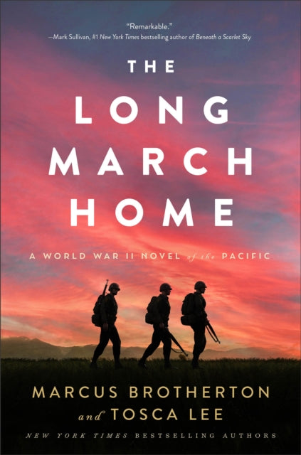 Lee Tosca - The Long March Home A World War Ii Novel Of The Pacific - Hardcover