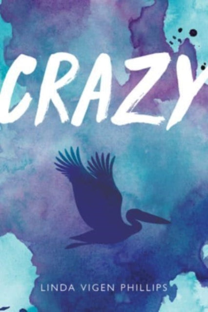 Phillips Linda Vigen - Crazy (Tenth Anniversary Edition) - Paperback