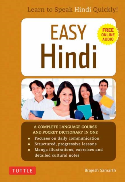 Binding: Paperback
Description: Concise and user - friendly Easy Hindi: A Complete Language Course and Pocket Dictionary in One is perfect for anyone who wants to learn Hindi whether on their own or with a teacher. This language learning book is the perfect introduction to the Hindi language for beginners.
