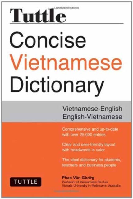 Binding: Paperback
Description: Tuttle Concise Vietnamese Dictionary is the most up - to - date compact Vietnamese dictionary available today.