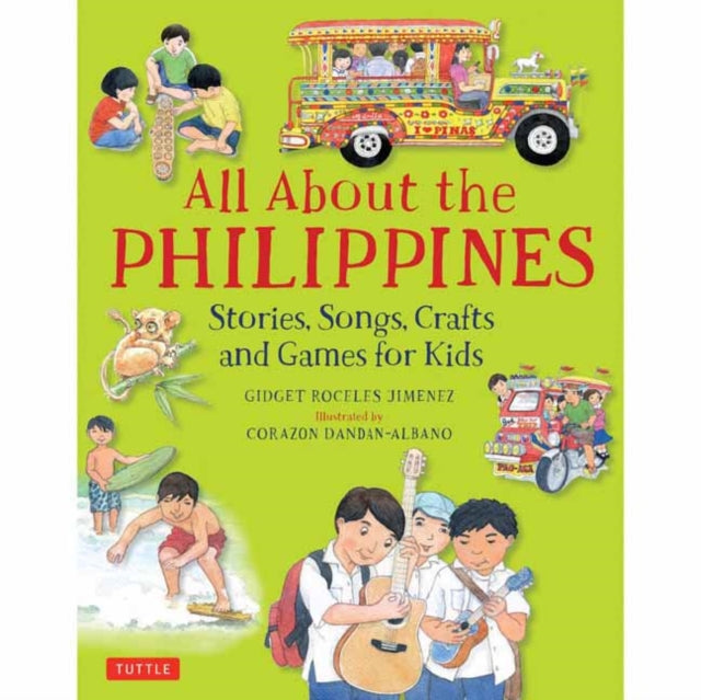 Jimenez Gidget Roceles - All About The Philippines Stories Songs Crafts And Games For Kids - Hardcover