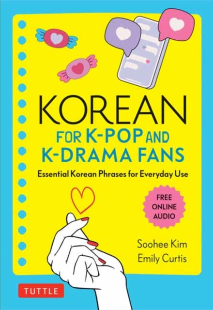 Curtis Emily - Korean For K - Pop And K - Drama Fans Essential Korean Phrases For Everyday Use - Paperback