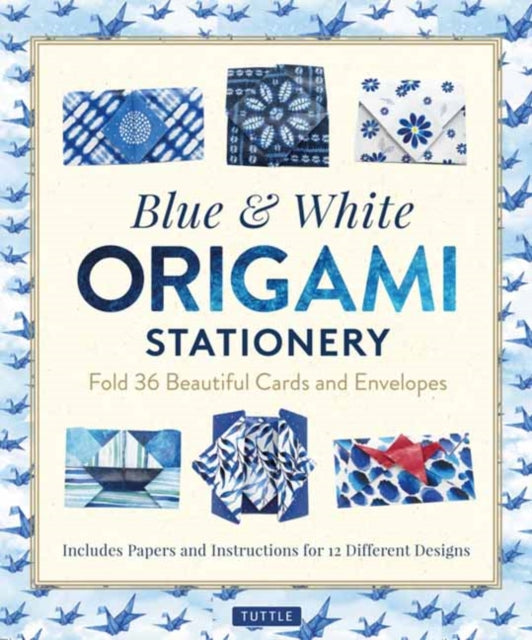 Tuttle Publishing - Blue & White Origami Stationery Kit Fold 36 Beautiful Cards And Envelopes: Includes Papers And Instructions For 12 Origami Note Projects