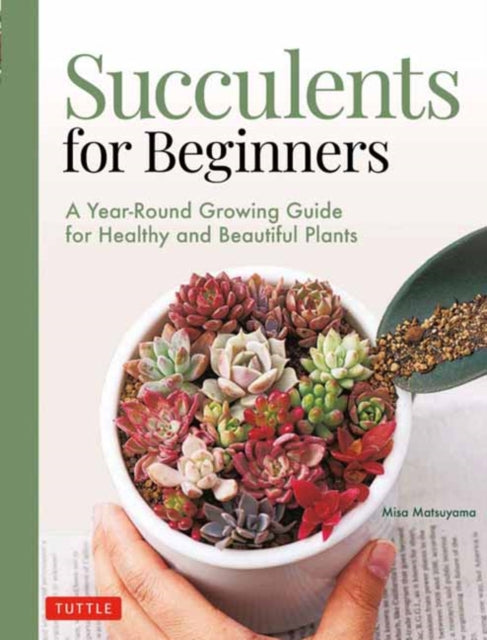Binding: Paperback
Description: Succulents for Beginners is the perfect introduction to this friendly and forgiving plant family.
