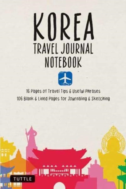 Binding: Paperback
Description: Create a memento of your trip to Korea that you'll cherish forever! If you're planning a trip to Korea this travel journal is a must - have from the planning stages to the end of your vacation.