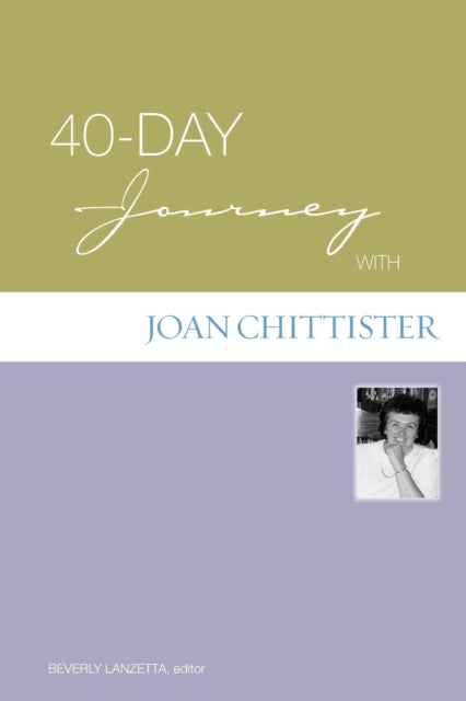 Binding: Paperback
Title: 40 - Day Journey With Joan Chittister
Author(s): Lanzetta Beverly J.
Publisher: 1517 Media
Barcode: 9780806680316
Pages: 112 Pages
Publication Date: 11/1/2007
Series: 40-Day Journey
Category: Personal Christian Testimony & Popular Inspirational Works