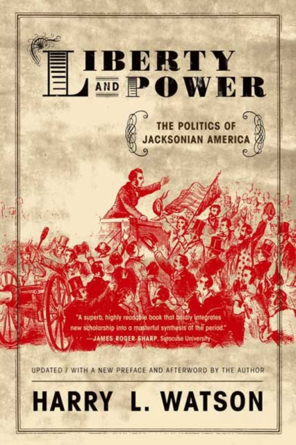 Binding: Paperback
Description: As an engaging and persuasive survey of American public life from 1816 to 1848, Harry L. Watson's Liberty and Power remains a landmark achievement.