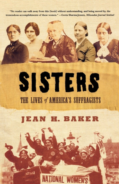 Binding: Paperback
Description: Jean H. Baker's Sisters shows how the personal became political In the fight to grant women civil rights. They forever changed America: Lucy Stone Susan B. Anthony Elizabeth Cady Stanton Frances Willard Alice Paul.