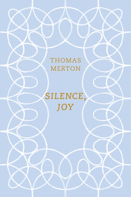 Merton Thomas - Silence Joy - Paperback