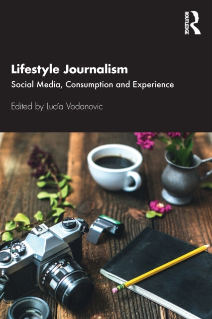 Binding: Paperback
Description: Ranging from travel to wellbeing and fashion to food Lifestyle Journalism explores a wide variety of subjects within a growing field.