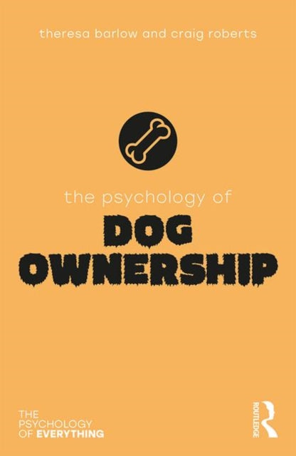 Roberts Craig - The Psychology Of Dog Ownership - Paperback