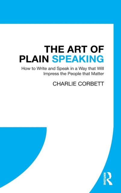 Binding: Hardcover
Description: This is a guide for anyone who wants to connect better with people in the workplace by speaking clearly and with purpose.