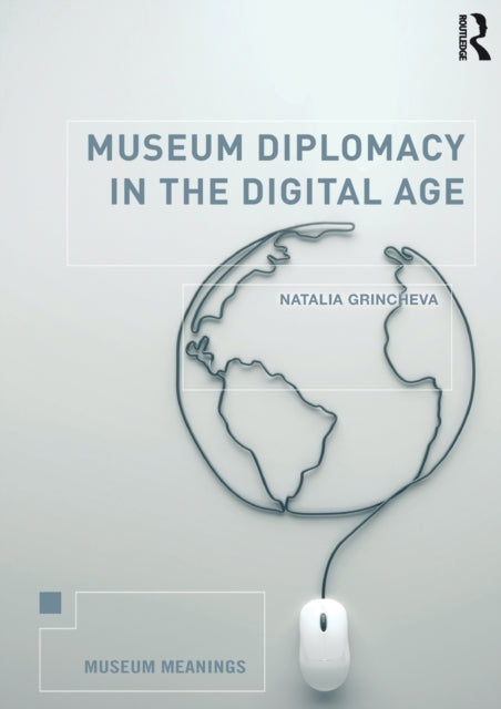 Binding: Paperback
Description: Museum Diplomacy in the Digital Age explores online museums as sites of contemporary cultural diplomacy.