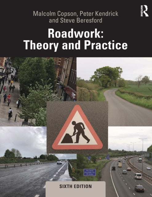 Beresford Steve (Consulting Engineer Uk) - Roadwork Theory And Practice - Paperback