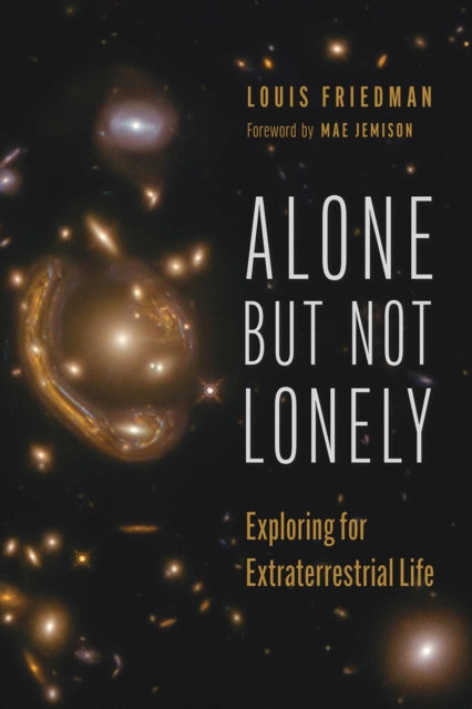 Friedman Louis - Alone But Not Lonely Exploring For Extraterrestrial Life - Paperback