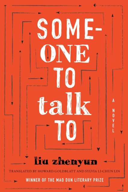 Liu Zhenyun - Someone To Talk To A Novel - Paperback