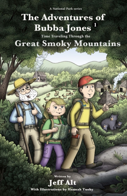 Tuohy Hannah - The Adventures Of Bubba Jones Volume 1 Time Traveling Through The Great Smoky Mountains - Paperback