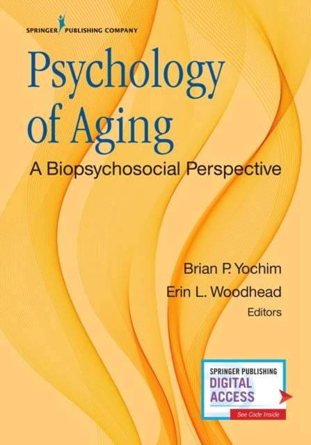 Springer Publishing Co Inc - Psychology Of Aging A Biopsychosocial Perspective - Paperback