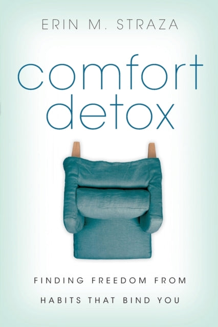 Binding: Paperback
Title: Comfort Detox Finding Freedom From Habits That Bind You
Author(s): Straza Erin M.
Publisher: Intervarsity Press
Barcode: 9780830843282
Pages: 204 Pages
Publication Date: 1/7/2017
Category: Mind, Body, Spirit: Thought & Practice