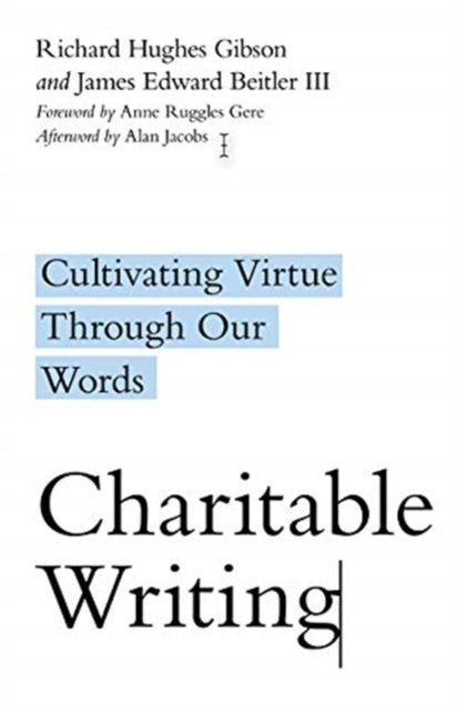 Binding: Paperback
Description: Select Guide Rating
Title: Charitable Writing Cultivating Virtue Through Our Words
Author(s): Jacobs Alan
Publisher: Ivp Academic
Barcode: 9780830854837
Pages: 248 Pages
Publication Date: 12/15/2020
Category: Christian Life & Practice