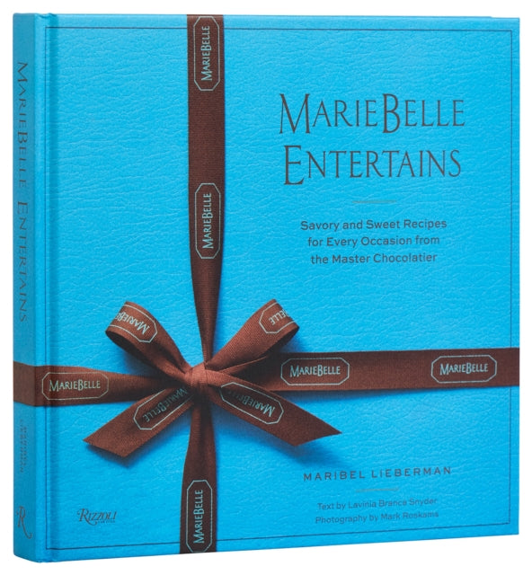 Roskmans Mark - Mariebelle Entertains Sweet And Savory Recipes Inspired By A Master Chocolatiers Journeys - Hardcover