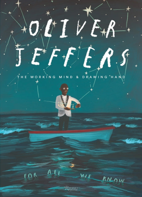 Jeffers Oliver - Oliver Jeffers The Working Mind And Drawing Hand - Hardcover