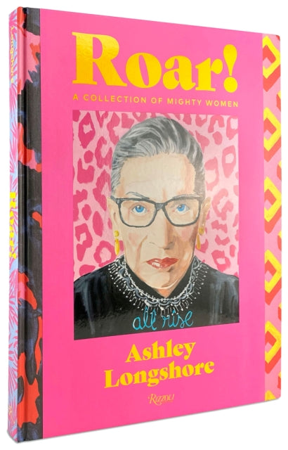 Binding: Hardcover
Description: On the heels of Ashley Longshore's successful I Do Not Cook I Do Not Clean I Do Not Fly Commercial comes Roar! A Collection of Mighty Women: inspirational portraits of the most culturally seminal women in history created in the artist's colorful signature style.