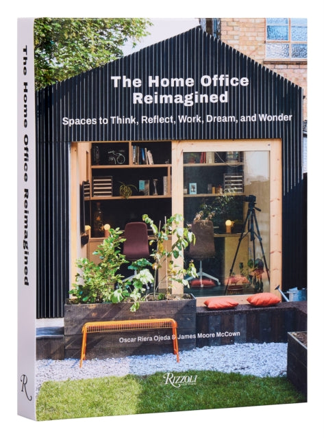 Mccown James Moore - The Home Office Reimagined Spaces To Think Reflect Work Dream And Wonder - Hardcover