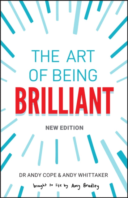 Binding: Paperback
Description: The bestselling book on being brilliant now in an all new edition In a world where there's a lot of talk about living your best life and being your best self The Art of Being Brilliant actually shows you how.