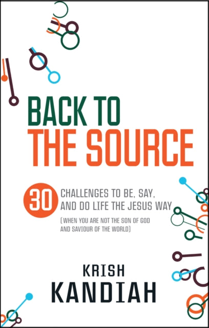 Binding: Paperback
Description: The theme book for Spring Harvest 2013 looks at the work and teachings of Jesus.
Title: Back To The Source 30 Challenges To Be Say And Do Life The Jesus Way.