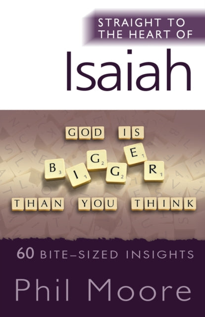Moore Phil - Straight To The Heart Of Isaiah 60 Bite - Sized Insights - Paperback
