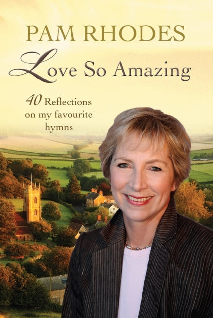 Binding: Paperback
Description: Pam Rhodes is well known for her love of great hymns. Here she reflects on 40 of her favourites.