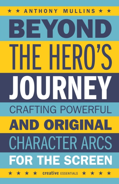 Binding: Paperback
Description: In Beyond the Hero's Journey BAFT a award - winning screenwriter Anthony Mullins presents an accessible versatile and highly visual alternative to writing that dramatically expands the range of narratives open to both emerging and more experienced writers.