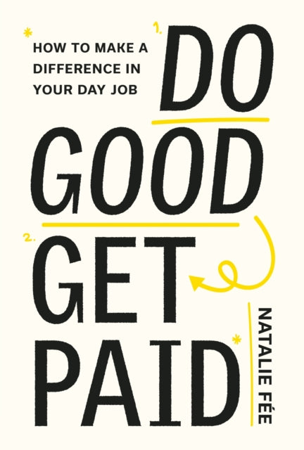 Binding: Paperback
Description: Do Good Get Paid shows you how to make meaningful change in the world while being paid to do so.