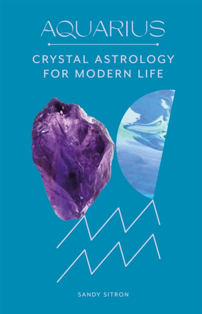 Binding: Hardcover
Description: Curious innovative humanitarian Aquarius - your astro - crystal journey starts here! Harness the energy of the stars with the healing power of crystals to create a deeper connection with yourself for a confident empowered high - vibe life.