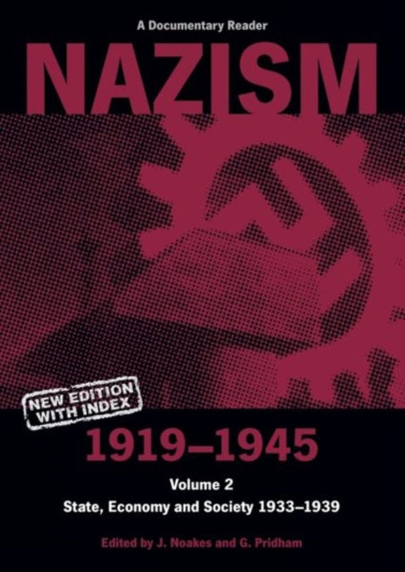 Liverpool University Press - Nazism 1919 1945 Volume 2 State Economy And Society 1933 39: A Documentary Reader - Paperback