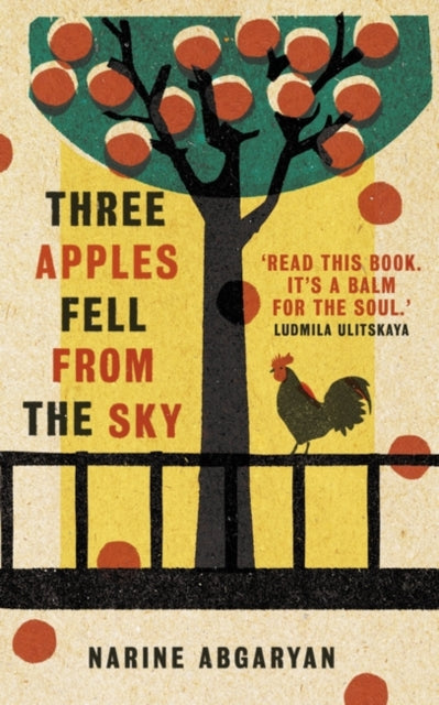 Abgaryan Narine - Three Apples Fell From The Sky The International Bestseller - Paperback