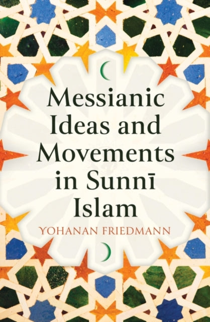 Binding: Hardcover
Description: A fascinating in - depth exploration of the messianic idea in Sunni Islam through four significant movements from different times and places Expectation of a redeemer is a widespread phenomenon across many civilizations.