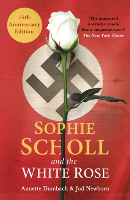 Newborn Jud - Sophie Scholl And The White Rose - Paperback