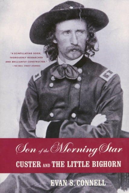 Binding: Paperback
Description: Son of the Morning Star is the nonfiction account of General Custer from the great American novelist Evan S. Connell.