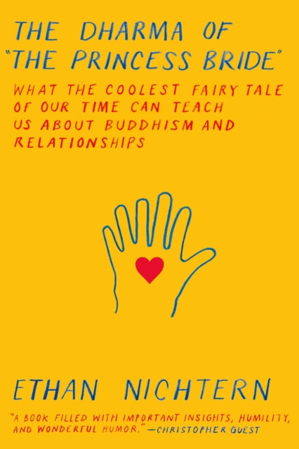 Nichtern Ethan - The Dharma Of The Princess Bride What The Coolest Fairy Tale Of Our Time Can Teach Us About Buddhism And Relationships - Paperback