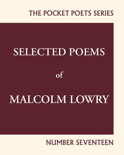Binding: Paperback
Description: While famous for his celebrated novel Under the Volcano Malcolm Lowry always considered himself a poet.