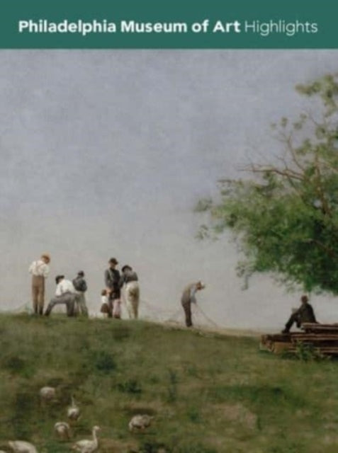 Philadelphia Museum Of Art - Philadelphia Museum Of Art Highlights - Paperback