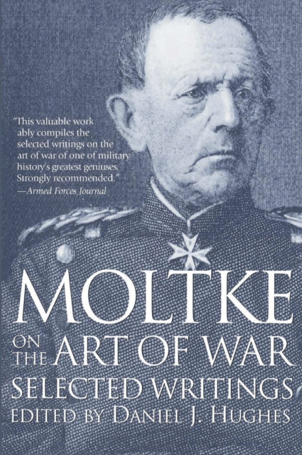 Binding: Paperback
Description: Prussian hero Field Marshal Helmuth Graf von Moltke was the architect of the German way of war.